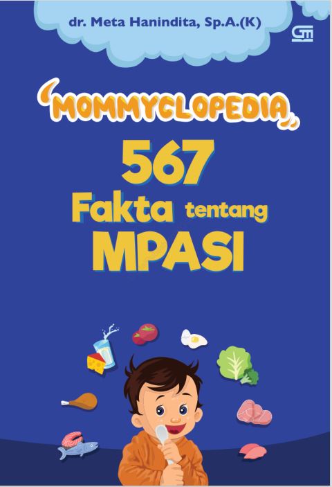 Mommyclopedia 567 Fakta Tentang Mpasi