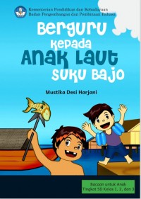 Berguru kepada Anak Laut Suku Bajo