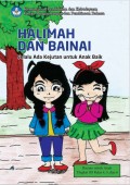 Halimah dan Bainai: Selalu Ada Kejutan untuk 
Anak Baik