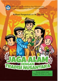 Jagalah Alam dengan Tradisi Nusantara