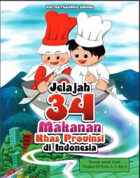 Jelajah 34 Makanan Khas Provinsi di Indonesia