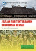 Jelajah Arsitektur Lamin Suku Dayak Kenyah