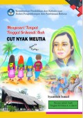 Menyusuri Tempat Tinggal Srikandi Aceh Cut 
Nyak Meutia