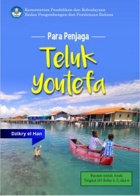 Han, Dzikry el
Para Penjaga Teluk Youtefa