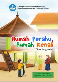 Rumah Perahu, Rumah Kenali