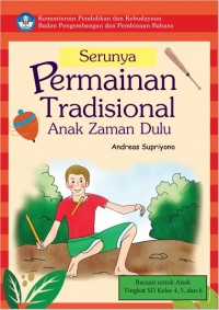 Serunya Permainan Tradisional Anak Zaman Dulu