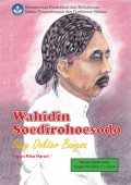 Wahidin Soedirohoesodo: sang dokter bangsa