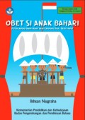 Obet  Si  Anak  Bahari: Petualangan  Anak-anak  dari  Kampung Biga, Raja Ampat